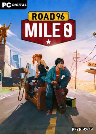 Road 96: Mile 0 (2023) PC | RePack от Chovka