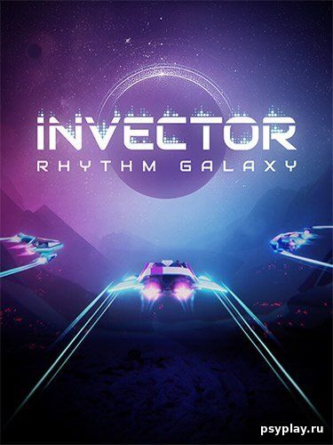 Invector: Rhythm Galaxy (2023/PC/RUS) / RePack от Chovka