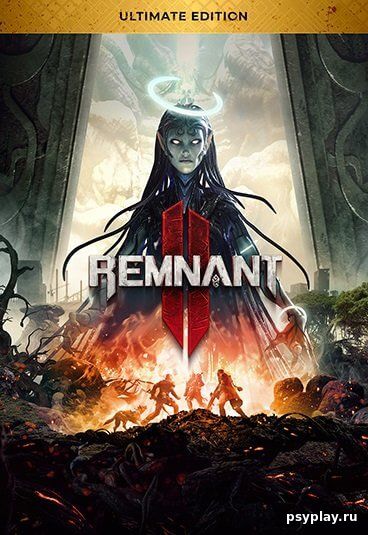 Remnant II - Ultimate Edition [v.382788] / (2023/PC/RUS) / RePack от Chovka