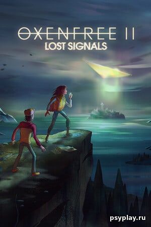 OXENFREE 2: Lost Signals OXENFREE 2: Lost Signals