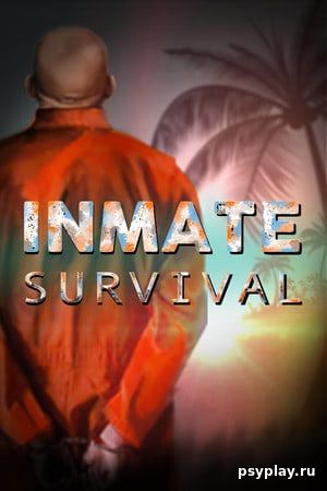 INMATE: Survival INMATE: Survival