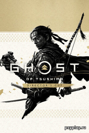 Ghost of Tsushima DIRECTOR'S CUT Ghost of Tsushima DIRECTOR'S CUT